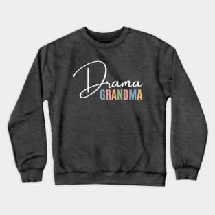 Drama Grandma Crewneck Sweatshirt